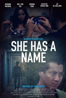 Watch She Has a Name free movies