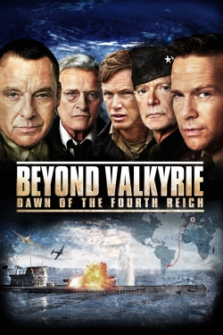 Watch Beyond Valkyrie: Dawn of the Fourth Reich free movies