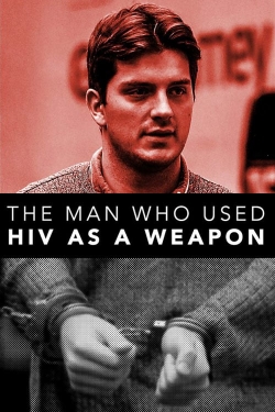 Watch The Man Who Used HIV As A Weapon free movies