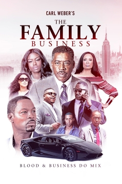 Watch Carl Weber's The Family Business free movies