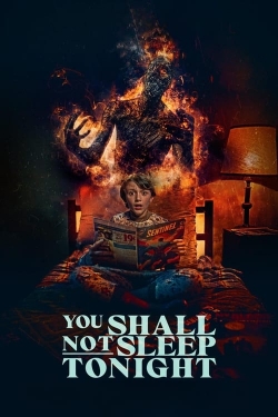 Watch You Shall Not Sleep Tonight free movies