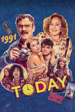 Watch Tomorrow is Today free movies