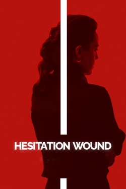 Watch Hesitation Wound free movies