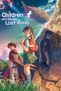 Watch Children Who Chase Lost Voices free movies