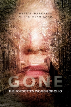 Watch Gone: The Forgotten Women of Ohio free movies