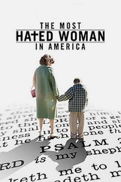 Watch The Most Hated Woman in America free movies