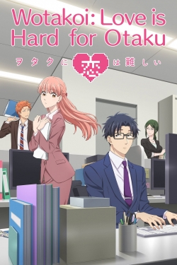 Watch Wotakoi: Love is Hard for Otaku free movies