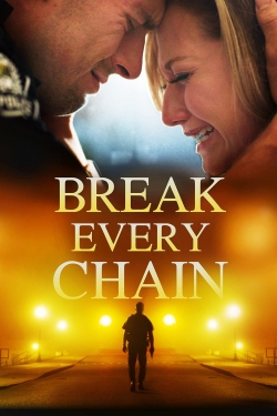 Watch Break Every Chain free movies