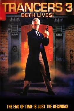 Watch Trancers 3: Deth Lives free movies