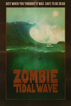 Watch Zombie Tidal Wave free movies