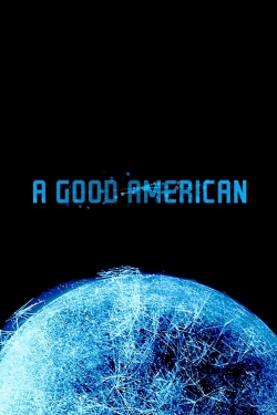 Watch A Good American free movies