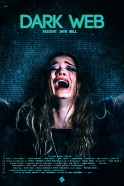 Watch Dark Web: Descent Into Hell free movies