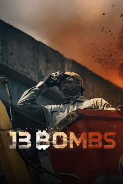 Watch 13 Bombs free movies