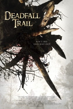 Watch Deadfall Trail free movies