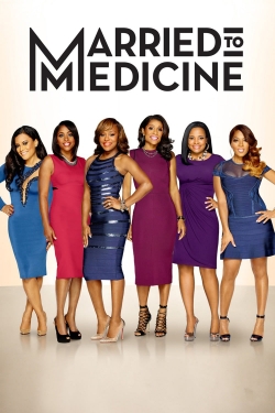 Watch Married to Medicine free movies