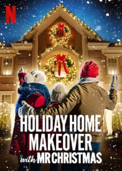 Watch Holiday Home Makeover with Mr. Christmas free movies