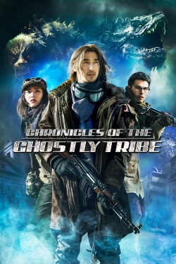 Watch Chronicles of the Ghostly Tribe free movies