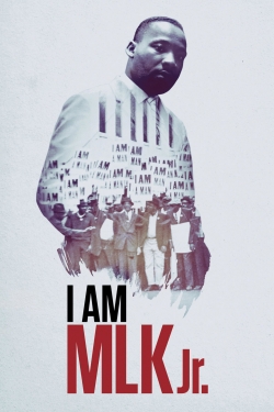 Watch I Am MLK Jr. free movies