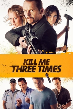 Watch Kill Me Three Times free movies