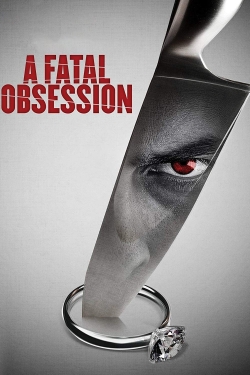 Watch A Fatal Obsession free movies