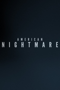 Watch American Nightmare free movies