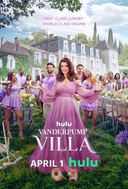 Watch Vanderpump Villa free movies