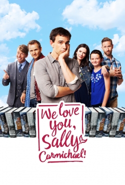 Watch We Love You, Sally Carmichael! free movies