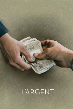 Watch L'Argent free movies