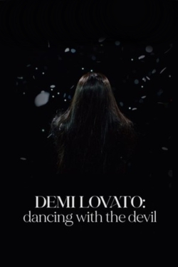 Watch Demi Lovato: Dancing with the Devil free movies