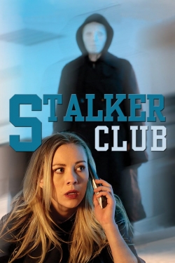 Watch The Stalker Club free movies