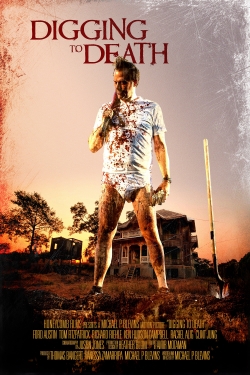 Watch Digging to Death free movies