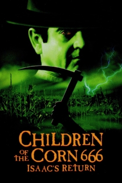 Watch Children of the Corn 666: Isaac's Return free movies