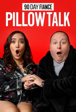 Watch 90 Day Fiancé: Pillow Talk free movies