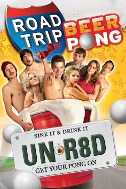 Watch Road Trip: Beer Pong free movies