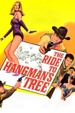 Watch The Ride to Hangman's Tree free movies