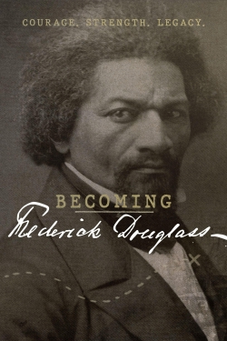 Watch Becoming Frederick Douglass free movies