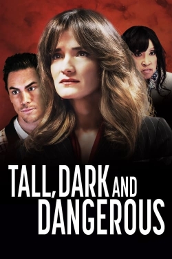 Watch Tall, Dark and Dangerous free movies