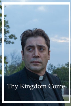 Watch Thy Kingdom Come free movies