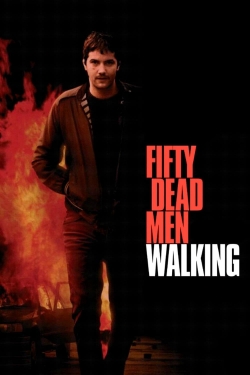 Watch Fifty Dead Men Walking free movies