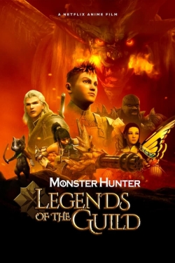 Watch Monster Hunter: Legends of the Guild free movies