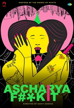 Watch Ascharya Fuck It free movies