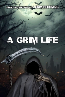 Watch A Grim Life free movies