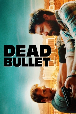 Watch Dead Bullet free movies