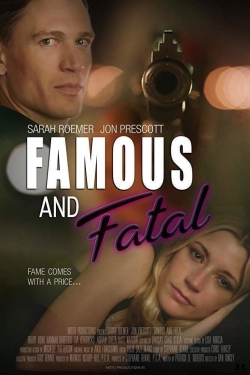Watch Famous and Fatal free movies