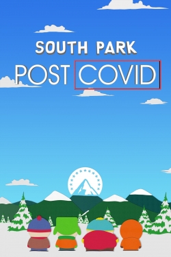 Watch South Park: Post Covid free movies