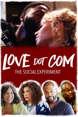 Watch Love Dot Com: The Social Experiment free movies