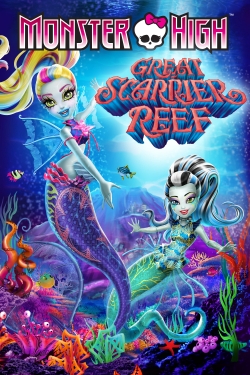 Watch Monster High: Great Scarrier Reef free movies