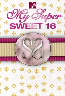 Watch My Super Sweet 16 free movies