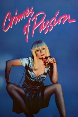 Watch Crimes of Passion free movies