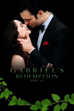 Watch Gabriel's Redemption: Part III free movies